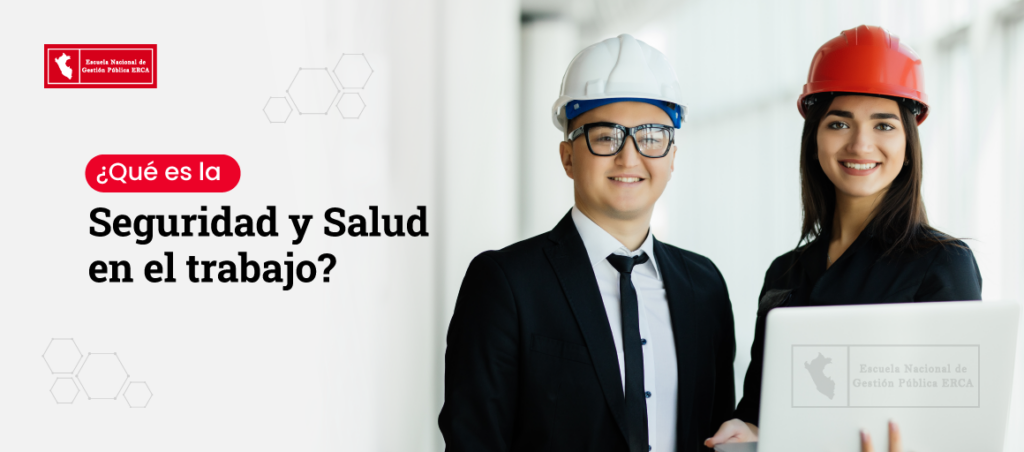 ¿Qué es la seguridad y salud en el trabajo? - Escuela Nacional de ...